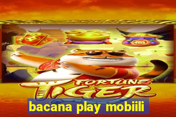 bacana play mobiili